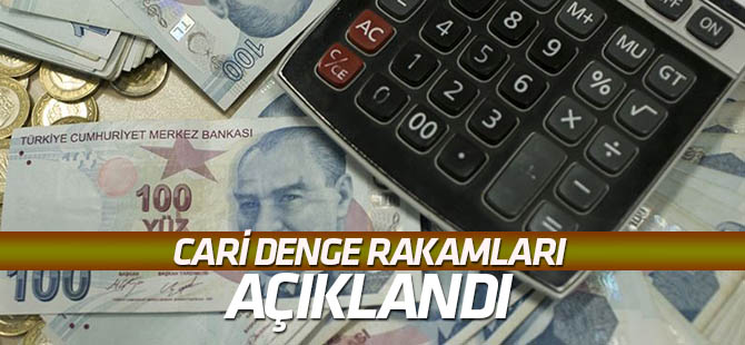 Cari denge rakamları açıklandı