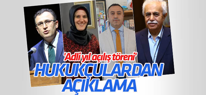 Hukukçulardan "Adli yıl açılış töreni" açıklaması