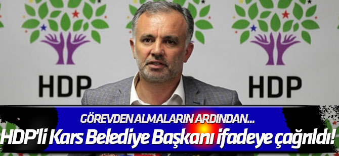 Görevden almaların ardından... HDP'li Kars Belediye Başkanı ifadeye çağrıldı!