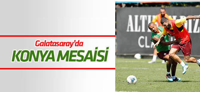 Galatasaray'da Konyaspor maçı hazırlıkları sürüyor