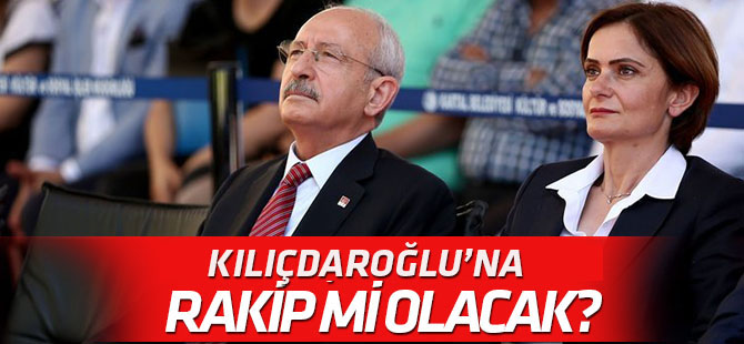 Canan Kaftancıoğlu, Kılıçdaroğlu'nun karşısına mı çıkacak?