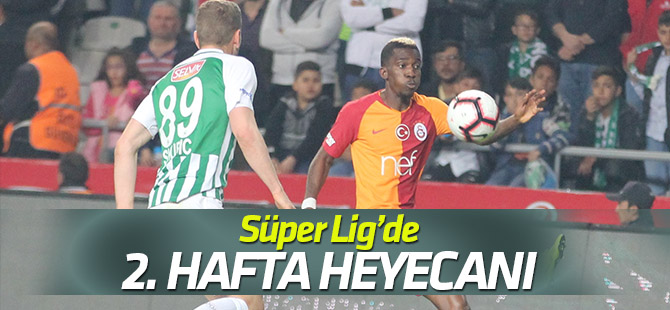 Süper Lig’de 2. hafta heyecanı