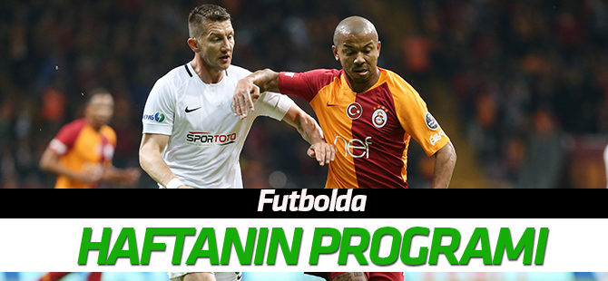 Futbolda haftanın programı