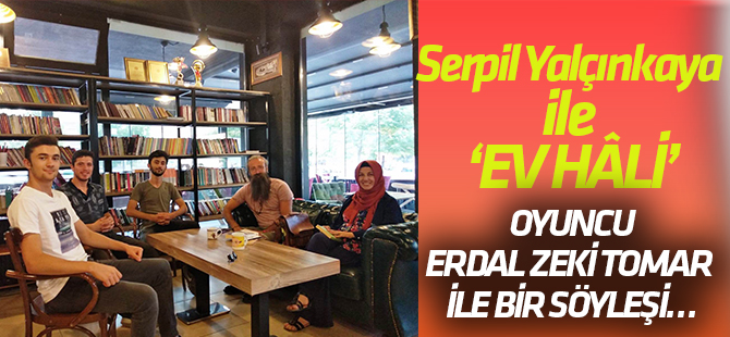 SANAT VE MİMARLIK TARİHÇİSİ, TİYATRO OYUNCUSU/ EĞİTİMCİSİ ERDAL ZEKİ TOMAR İLE BİR SÖYLEŞİ…