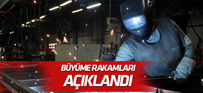 Büyüme rakamları açıklandı