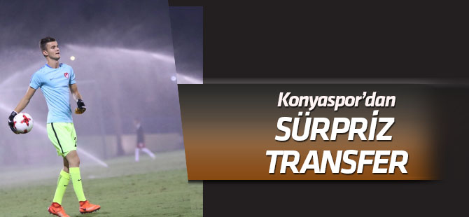 Konyaspor'da sürpriz transfer