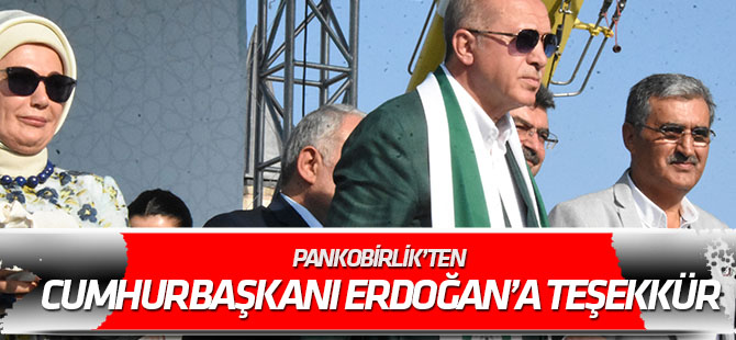 PANKOBİRLİK’ten Cumhurbaşkanı Erdoğan’a teşekkür