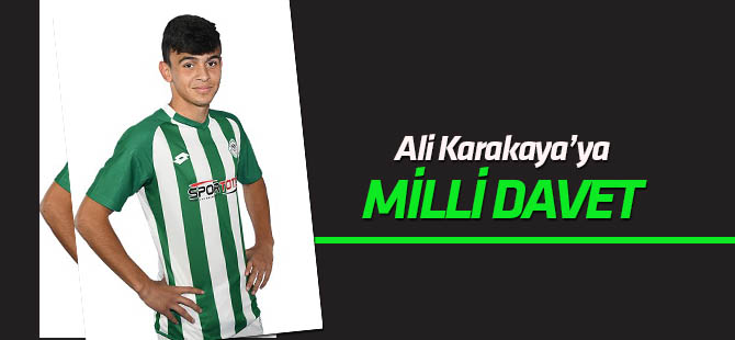 Ali Karakaya'ya milli davet