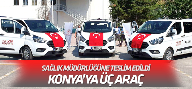 Sağlık alanına üç araç
