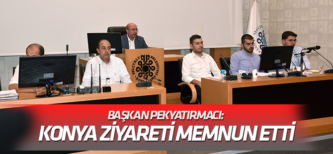 Başkan Pekyatırmacı: Cumhurbaşkanımızın Konya ziyareti bizleri memnun etmiştir”