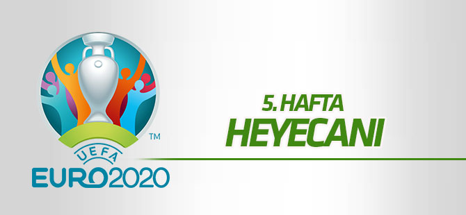 EURO 2020 elemelerinde 5. hafta heyecanı