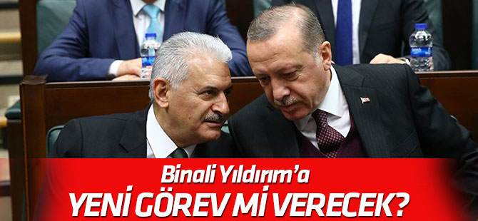 Erdoğan'dan Binali Yıldırım'a yeni görev mi?