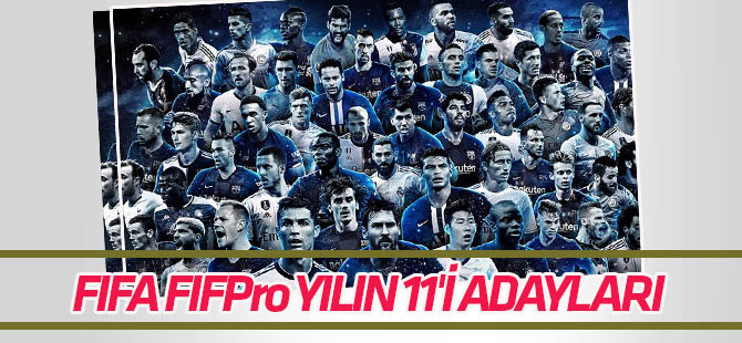 FIFA FIFPro Yılın 11'i adayları belirlendi