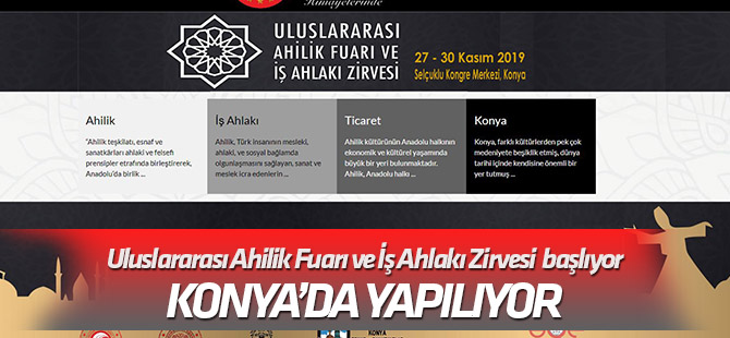 Uluslararası Ahilik Fuarı ve İş Ahlakı Zirvesi  başlıyor