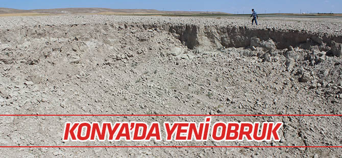 Konya'da yeni obruk oluştu