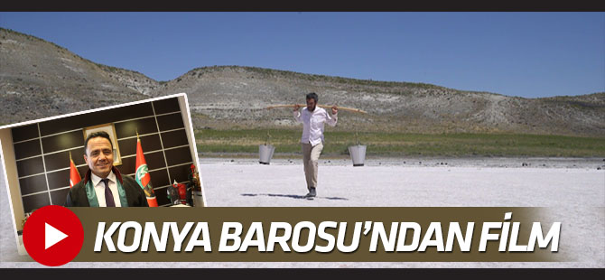 Konya Barosu 'Meke' filmi hazırladı VİDEO