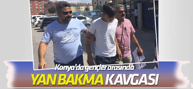Konya'da "yan bakma" kavgası: 1 ağır yaralı