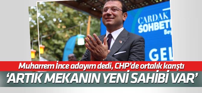 Ekrem İmamoğlu cephesinden Muharrem İnce'ye adaylık cevabı!
