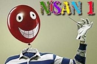 Bugün şakalanmayın