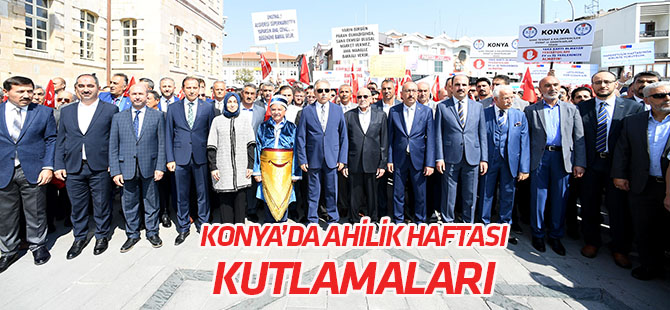 Konya'da Ahilik Haftası kutlamaları