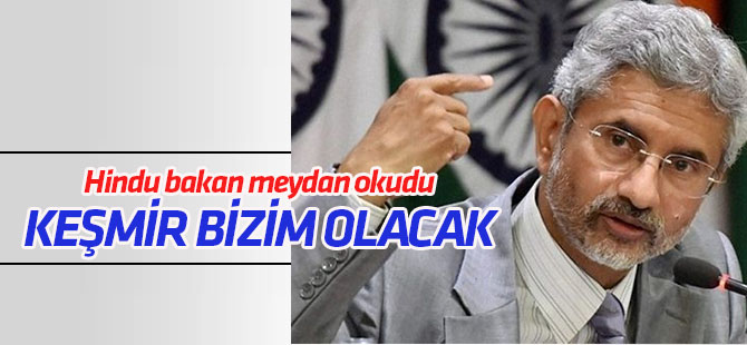 Hindu bakan meydan okudu: "Azad Keşmir de bir gün bizim olacak"