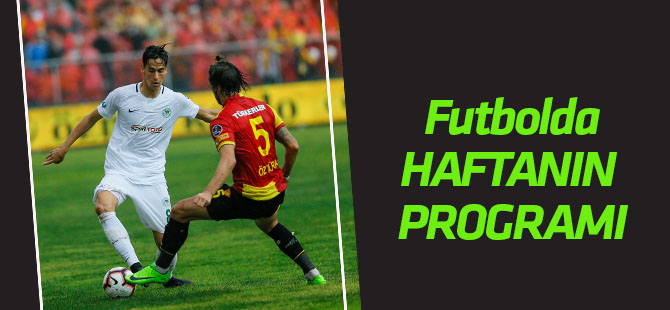 Futbolda haftanın programı