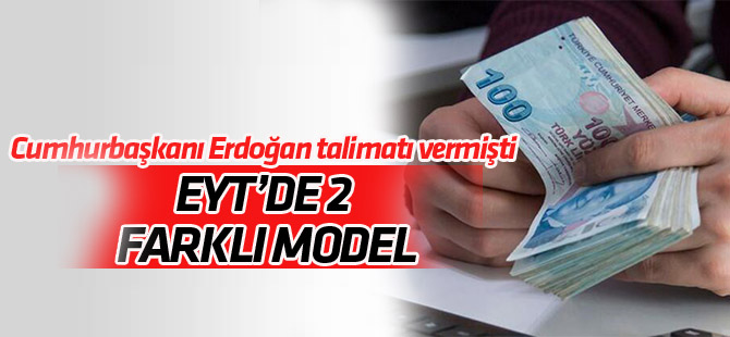 EYT'de 2 farklı model
