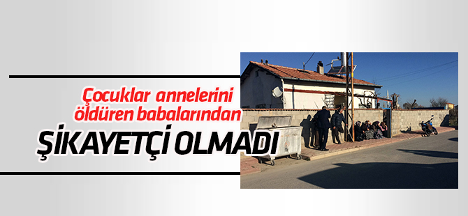 Konya'daki eş cinayeti davasında çocuklar babalarından şikayetçi olmadı