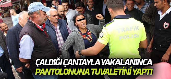Çaldığı çantayla yakalanınca pantolonuna tuvaletini yaptı