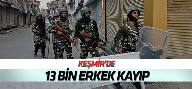 Keşmir'de 13 bin genç erkek kayıp!