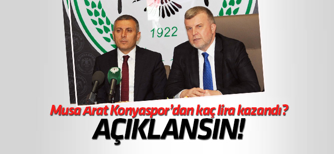 Musa Arat Konyaspor’dan kaç lira kazandı?