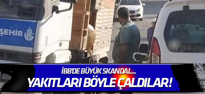 İBB'de büyük skandal... Yakıtları böyle çaldılar!