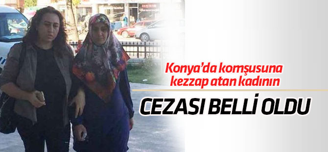 konya'da komşusuna kezzap atan kadının cezası belli oldu