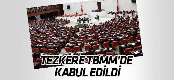 Suriye ve Irak'ta görev süresini uzatan tezkere TBMM'de kabul edildi