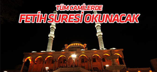 Harekata destek için camilerde Fetih Suresi okunacak