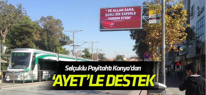 Selçuklu payitahtı Konya’dan Barış Pınarı'na "ayet"le destek verdi