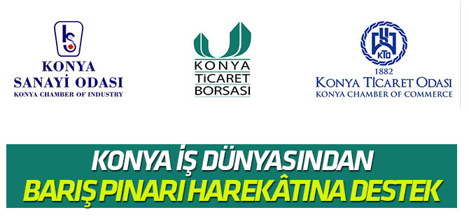 Konya İş Dünyasından Barış Pınarı Harekâtına tam destek