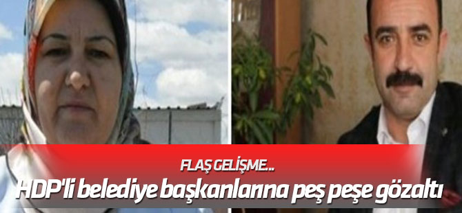 Flaş gelişme... HDP'li belediye başkanlarına peş peşe gözaltı