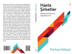 “Şirketler de insanlar gibi hastalanır”