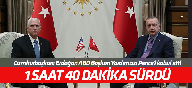Cumhurbaşkanı Erdoğan'ın Pence'i kabulü sona erdi