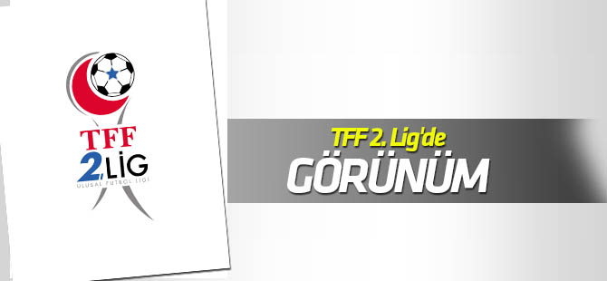 TFF 2. Lig'de görünüm