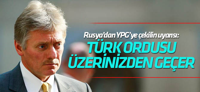 Rusya YPG/PKK’yı çekilme konusunda uyardı