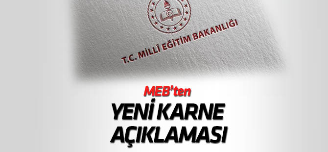 MEB'den "öğrenci karneleri" açıklaması
