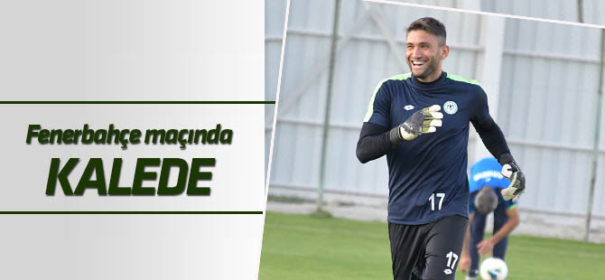 Fenerbahçe maçında Ertuğrul kalede