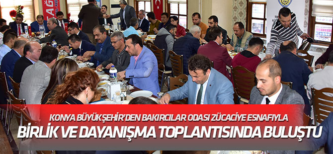 Bakırcılar Odası zücaciye esnafıyla Birlik ve Dayanışma Toplantısında buluştu