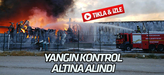 Yangın kontrol altında