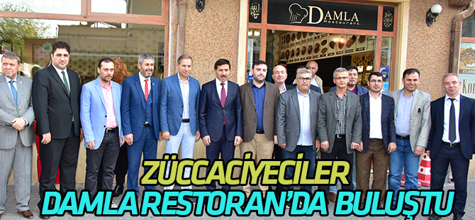 Züccaciyeciler Damla Restoran’da buluştu