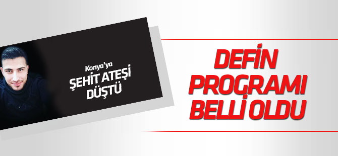 Şehit Mehmet Yaralı'nın defin programı belli oldu