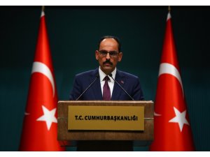 Kalın: “PKK’yı terör örgütü kabul ettikten sonra Suriye koluna destek vermek terör örgütüne destek vermektir”
