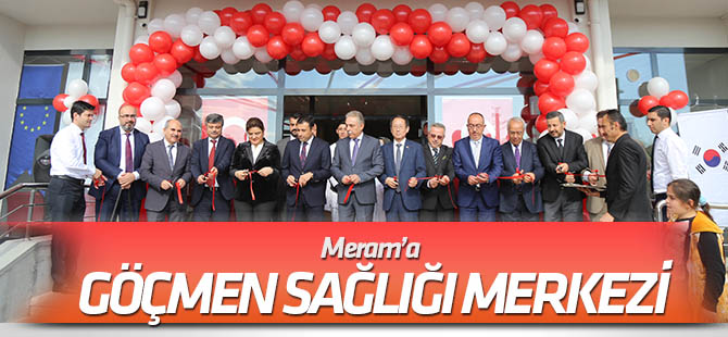 Meram Hadimi Göçmen Sağlığı Merkezi açıldı